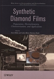Synthetic diamond films : preparation, electrochemistry, characterization, and applications /