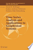 Time series analysis and applications to geophysical systems : [collection of papers during the Workshop on Time Series Analysis and Applications to Geophysical Systems at the Institute for Mathematics and its Applications at the University of Minnesota from November 12-15, 2001] /