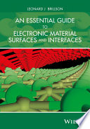An essential guide to electronic material surfaces and interfaces [E-Book] /