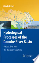 Hydrological Processes of the Danube River Basin [E-Book] : Perspectives from the Danubian Countries /