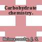 Carbohydrate chemistry.