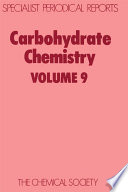 Carbohydrate chemistry. Volume 9 : a review of the literature published during 1975  / [E-Book]