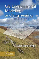 GIS, environmental modeling and engineering /