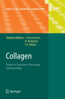 Collagen [E-Book] : Primer in Structure, Processing and Assembly /
