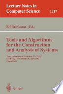 Tools and Algorithms for the Construction and Analysis of Systems [E-Book] : Third International Workshop, TACAS'97, Enschede, The Netherlands, April 2-4, 1997, Proceedings /