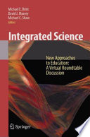Integrated science : new approaches to education : a virtual roundtable discussion /