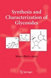 Synthesis and characterization of glycosides [E-Book] /