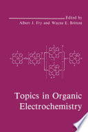 Topics in Organic Electrochemistry [E-Book] /