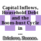 Capital Inflows, Household Debt and the Boom-bust Cycle in Estonia [E-Book] /