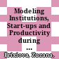 Modeling Institutions, Start-ups and Productivity during Transition [E-Book] /