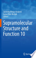 Supramolecular Structure and Function 10 [E-Book] /