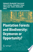 Plantation Forests and Biodiversity: Oxymoron or Opportunity? [E-Book] /