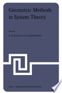 Geometric Methods in System Theory [E-Book] : Proceedings of the NATO Advanced Study Institute held at London, England, August 27-September 7, 1973 /
