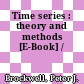 Time series : theory and methods [E-Book] /
