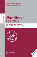 Algorithms - ESA 2005 [E-Book] / 13th Annual European Symposium, Palma de Mallorca, Spain, October 3-6, 2005, Proceedings
