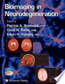 Bioimaging in Neurodegeneration [E-Book] /