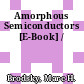 Amorphous Semiconductors [E-Book] /
