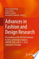 Advances in Fashion and Design Research [E-Book] : Proceedings of the 5th International Fashion and Design Congress, CIMODE 2022, July 4-7, 2022, Guimarães, Portugal /