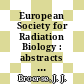 European Society for Radiation Biology : abstracts of papers for the annual meeting 15 : Rotterdam, 25.08.80-29.08.80.