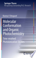 Molecular Conformation and Organic Photochemistry [E-Book] : Time-resolved Photoionization Studies /