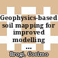 Geophysics-based soil mapping for improved modelling of spatial variability in crop growth and yield /