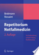 Repetitorium Notfallmedizin [E-Book] : Zur Vorbereitung auf die Prüfung »Notfallmedizin« /