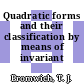 Quadratic forms and their classification by means of invariant factors.