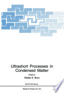 Ultrashort Processes in Condensed Matter [E-Book] /
