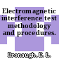 Electromagnetic interference test methodology and procedures.