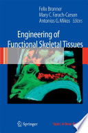 Engineering of Functional Skeletal Tissues [E-Book] /