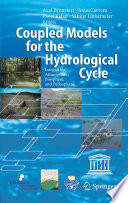 Coupled models for the hydrological cycle : integrating atmosphere, biosphere and pedosphere : 20 tables /