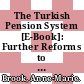 The Turkish Pension System [E-Book]: Further Reforms to Help Solve the Informality Problem /
