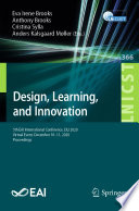 Design, Learning, and Innovation [E-Book] : 5th EAI International Conference, DLI 2020, Virtual Event, December 10-11, 2020, Proceedings /