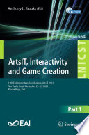 ArtsIT, Interactivity and Game Creation [E-Book] : 12th EAI International Conference, ArtsIT 2023, São Paulo, Brazil, November 27-29, 2023, Proceedings, Part I /