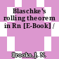 Blaschke's rolling theorem in Rn [E-Book] /
