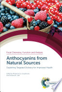 Anthocyanins from natural sources : exploiting targeted delivery for improved health [E-Book] /