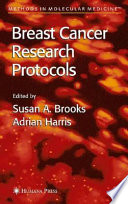 Breast Cancer Researh Protocols [E-Book] /