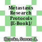 Metastasis Research Protocols [E-Book]/
