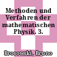 Methoden und Verfahren der mathematischen Physik. 3.