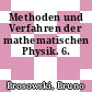Methoden und Verfahren der mathematischen Physik. 6.
