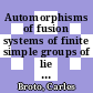 Automorphisms of fusion systems of finite simple groups of lie type [E-Book] /