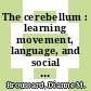 The cerebellum : learning movement, language, and social skills [E-Book] /