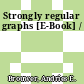 Strongly regular graphs [E-Book] /