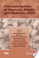 Characterization of Minerals, Metals, and Materials 2020 [E-Book] /
