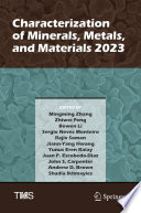 Characterization of Minerals, Metals, and Materials 2023 [E-Book] /
