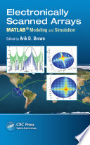 Electronically scanned arrays : MATLAB modeling and simulation [E-Book] /