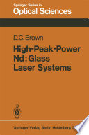 High-Peak-Power Nd: Glass Laser Systems [E-Book] /