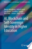AI, Blockchain and Self-Sovereign Identity in Higher Education [E-Book] /