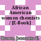 African American women chemists / [E-Book]