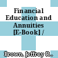 Financial Education and Annuities [E-Book] /